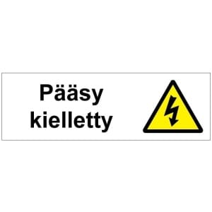 Pääsy kielletty kyltti