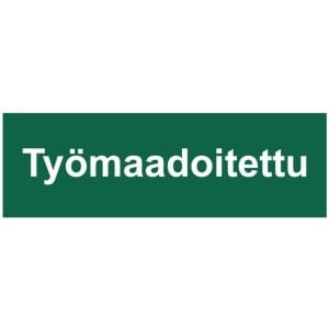 Työmaadoitettu kyltti
