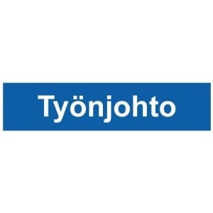 Työnjohto kyltti