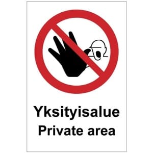 Yksityisalue Private area kyltti