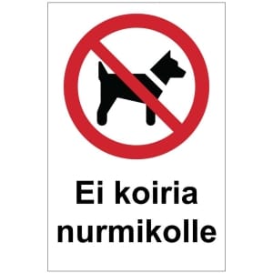 Ei koiria nurmikolle kyltti