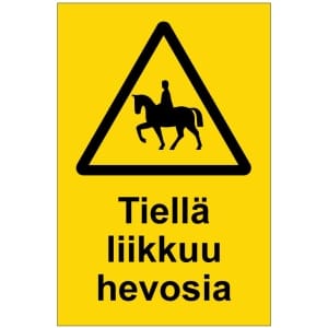 Tiellä liikkuu hevosia kyltti