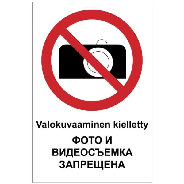 Valokuvaus kielletty + ven kyltti