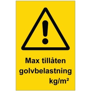 Max tillåten golvbelastning kyltti