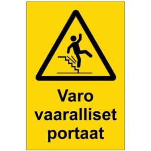 Varo vaaralliset portaat kyltti