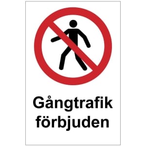Gångtrafik förbjuden kyltti