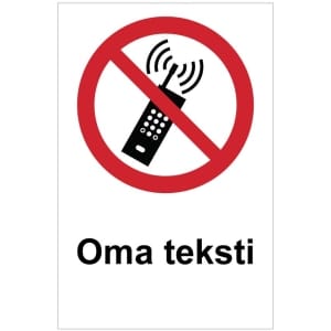 Kännykät suljettava oma kyltti