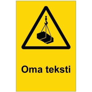 Varo riippuvaa taakkaa kyltti omalla tekstillä
