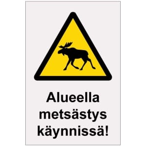 Alueella metsästys käynnissä heijastava kilpi