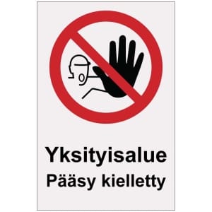 Yksityisalue Pääsy kielletty heijastava kyltti