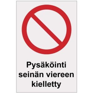 Pysäköinti seinän viereen kielletty heijastava-0