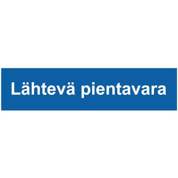 Lähtevä pientavara kyltti