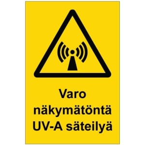 Varo näkymätöntä UV-A säteilyä kyltti