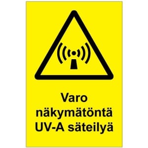 Varo näkymätöntä UV-A säteilyä kyltti