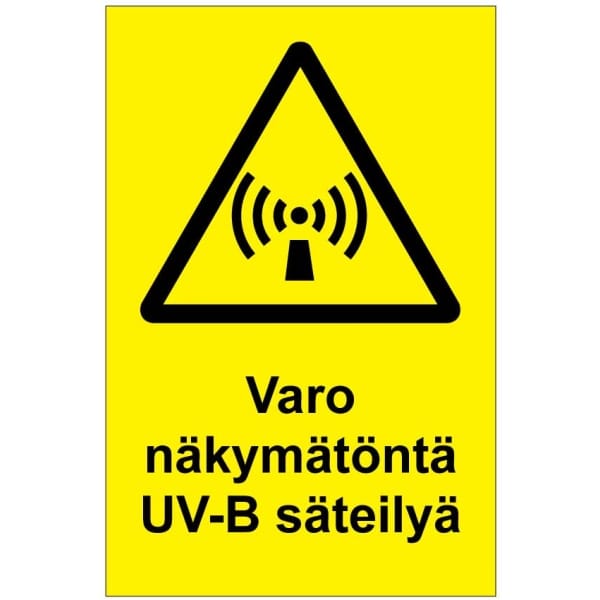 Varo näkymätöntä UV-B säteilyä kyltti