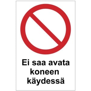 Ei saa avata koneen käydessä MAG-0