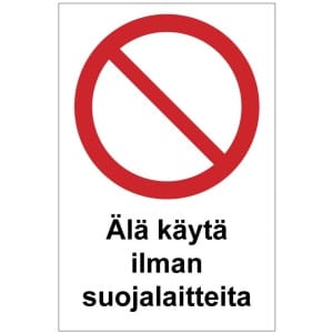 Älä käytä ilman suojalaitteita MAG-0