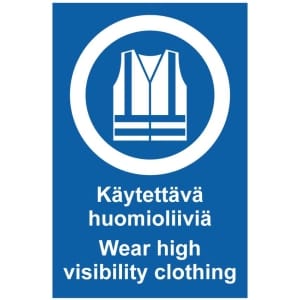Käytetävä huomioliiviä High visibility clothing kyltti