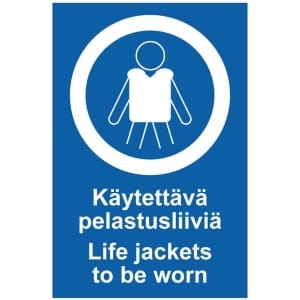Käytettävä pelastusliiviä Life jackets to be worn kyltti