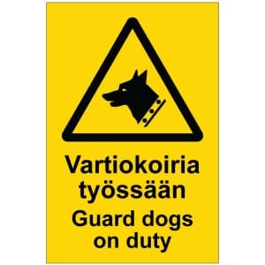 Vartiokoiria työssään Guard dogs on duty kyltti