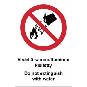 Vedellä sammuttaminen kielletty Do not extinguish with water kilpi