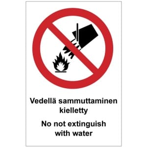 Vedellä sammuttaminen kielletty Do not extinguish with water kyltti