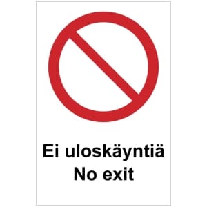 Ei uloskäyntiä No exit opaste