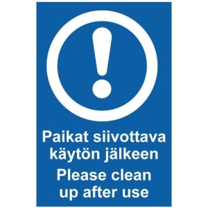 Paikat siivottava käytön jälkeen Please clean up after use opaste