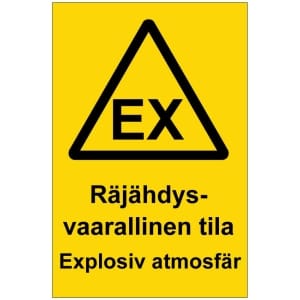 EX Rädähdysvaarallinen tila Explosiv atmosfär opaste