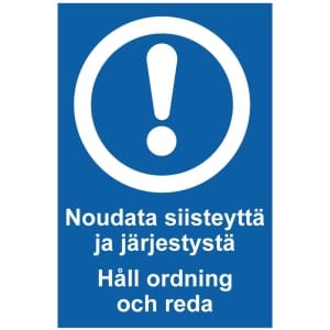 Noudata siisteyttä ja järjestystä Håll ordning och reda opaste